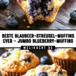 Beste Blaubeer-Streusel-Muffins ever - Jumbo Blueberry-Muffins 26 Pinterest Hidden Image