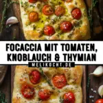 Focaccia mit Tomaten, Knoblauch & Thymian 20 Pinterest Hidden Image